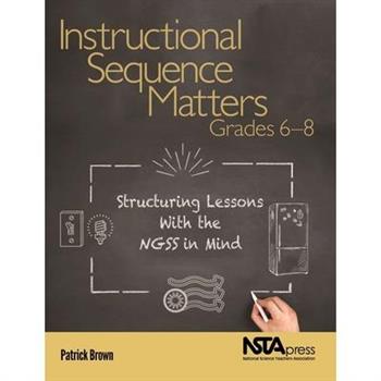 Instructional Sequence Matters, Grades 6-8