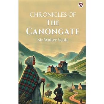 Chronicles Of The Canongate