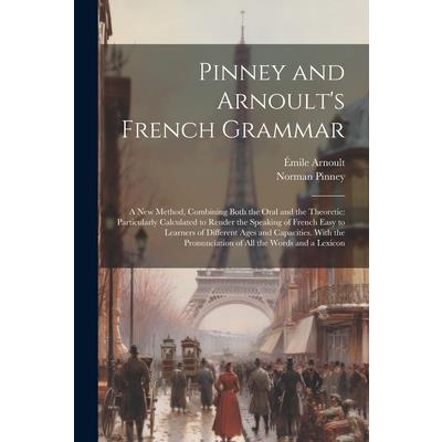 Pinney and Arnoult’s French Grammar