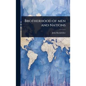 Brotherhood of men and Nations