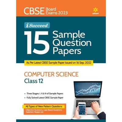CBSE Board Exams 2023 I-Succeed 15 Sample Question Papers COMPUTER SCIENCE Class 12th