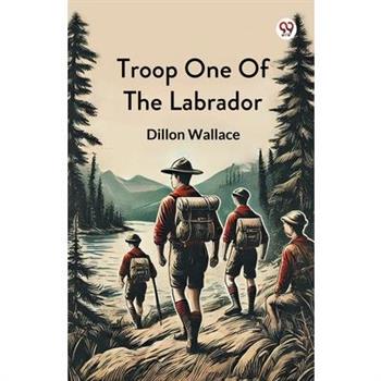 Troop One Of The Labrador