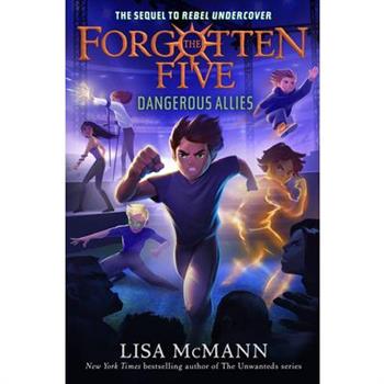 Dangerous Allies (The Forgotten Five, Book 4)