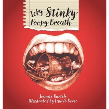 Icky Stinky Poopy Breath
