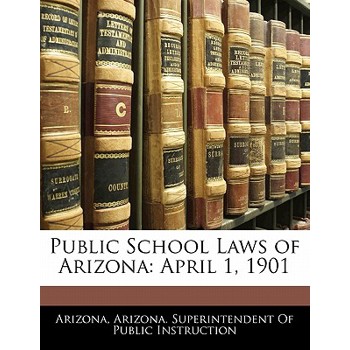 Public School Laws of Arizona