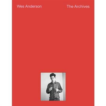 Wes Anderson: The Archives