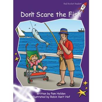 Don't Scare the Fish