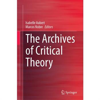 The Archives of Critical Theory