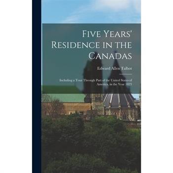 Five Years' Residence in the Canadas