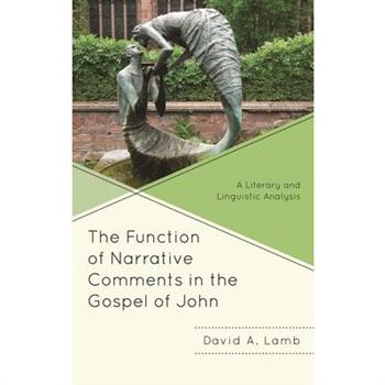 The Function of Narrative Comments in the Gospel of John