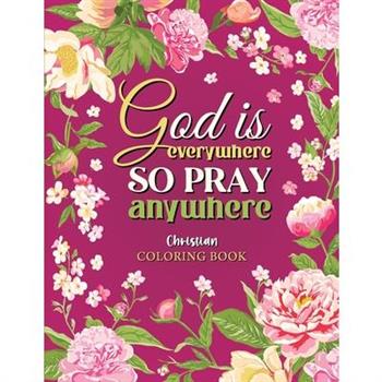 God is Everywhere so Pray Anywhere