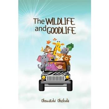 The Wildlife and Goodlife