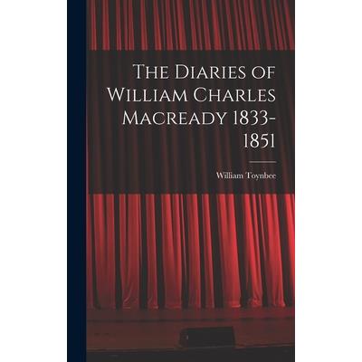 The Diaries of William Charles Macready 1833-1851