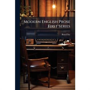 Modern English Prose First Series