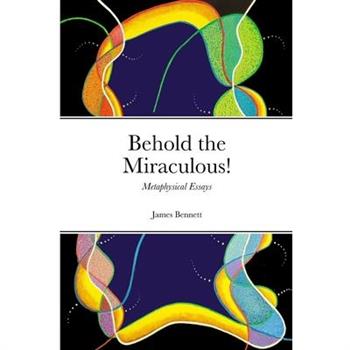 Behold the Miraculous!