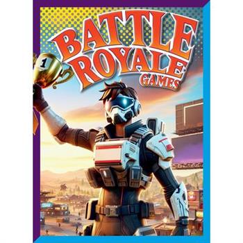 Battle Royale Games