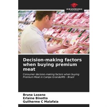 Decision-making factors when buying premium meat