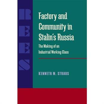 Factory and Community in Stalin’s Russia