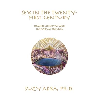 Sex in the Twenty-First Century