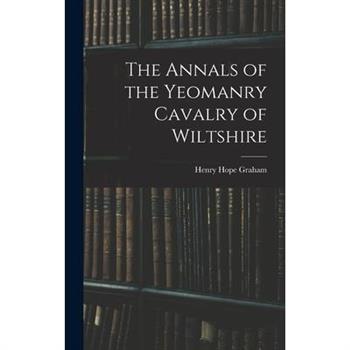 The Annals of the Yeomanry Cavalry of Wiltshire