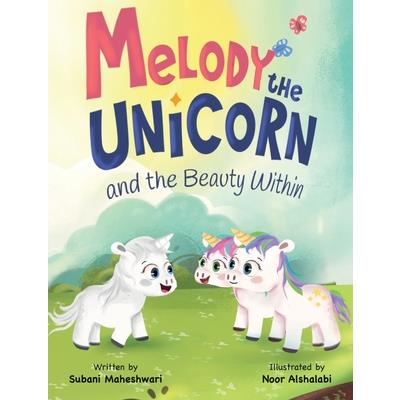 Melody the Unicorn and the Beauty Within