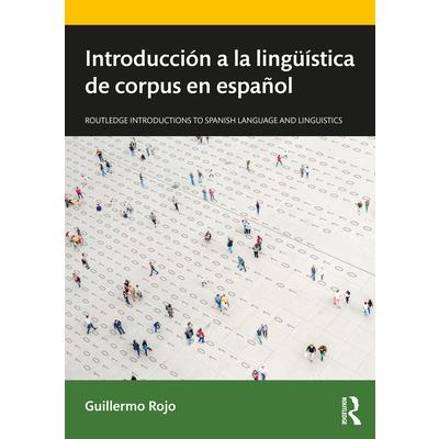 Introducci籀n a la Ling羹穩stica de Corpus En Espa簽ol