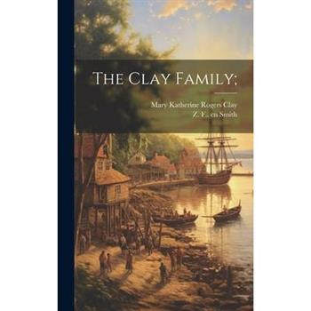 The Clay Family;