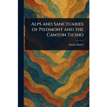 Alps and Sanctuaries of Piedmont and the Canton Ticino