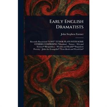 Early English Dramatists