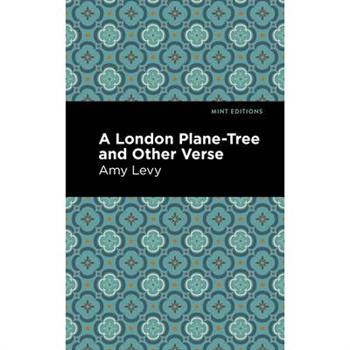 A London Plane-Tree and Other Verse