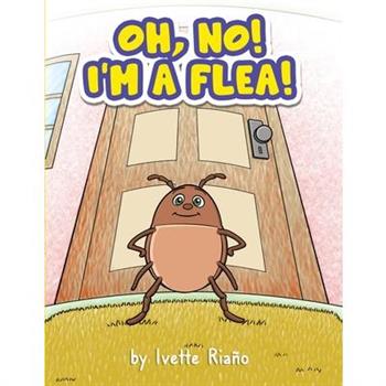Oh, No! I'm a Flea!