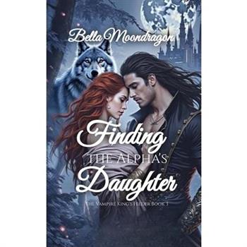 Finding the Alpha's Daughter