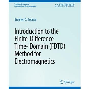 Introduction to the Finite-Difference Time-Domain (FDTD) Method for Electromagnetics