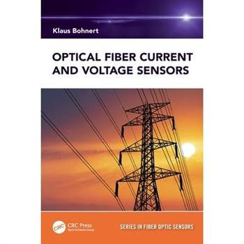 Optical Fiber Current and Voltage Sensors