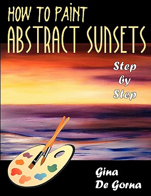 How to Paint Abstract Sunsets