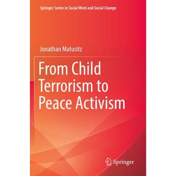 From Child Terrorism to Peace Activism