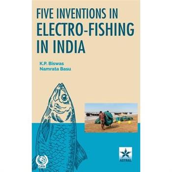 Five Inventions in Electro-Fishing in India