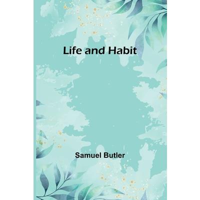 Life and Habit