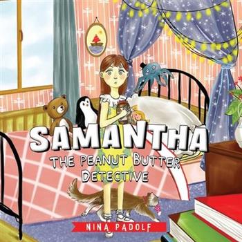 Samantha, The Peanut Butter Detective