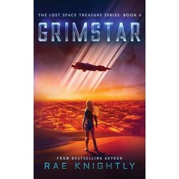 GRIMSTAR (The Lost Space Treasure Series, Book 4)