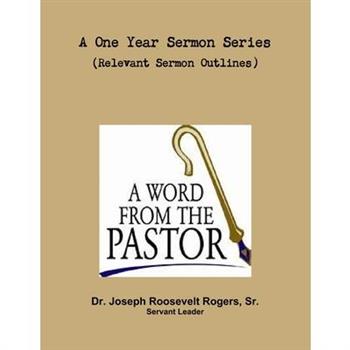A One Sermon Series (Relevant Sermon Outlines)
