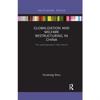 Globalization and Welfare Restructuring in China