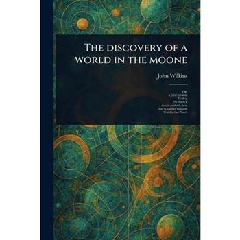 The Discovery of a World in the Moone