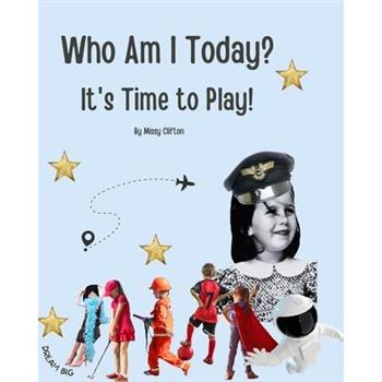 Who Am I Today?