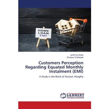 Customers Perception Regarding Equated Monthly Instalment (EMI)