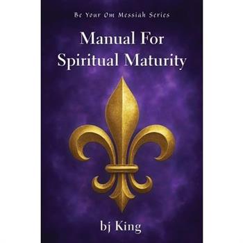 Manual for Spiritual Maturity