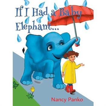 If I Had a Baby Elephant