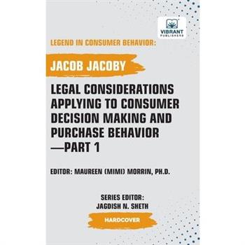 Legal Considerations Applying to Consumer Decision Making and Purchase Behavior-Part 1