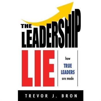 The Leadership Lie