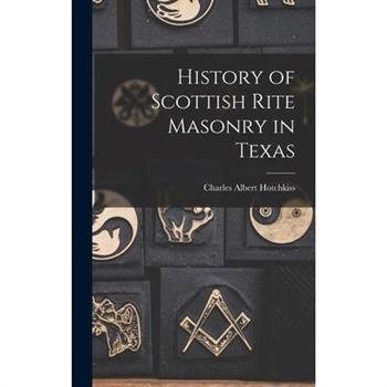History of Scottish Rite Masonry in Texas